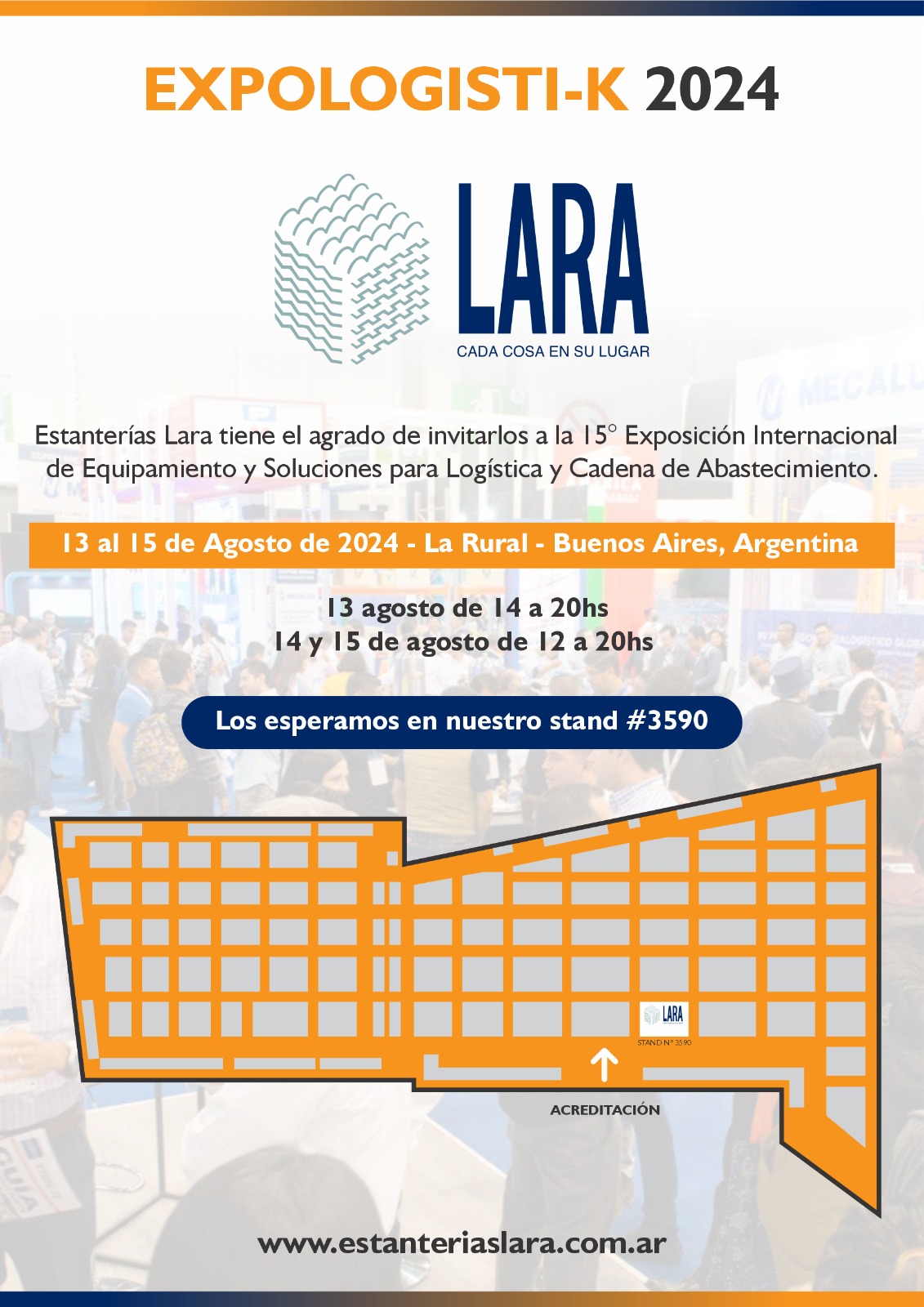 Invitación de Estanterías Lara a la ExpoLogisti-K 2024 en La Rural, Buenos Aires, stand #3590, del 13 al 15 de agosto de 2024.